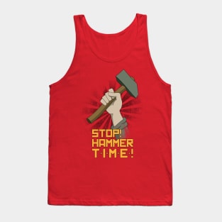 Stop! Hammer time! Tank Top